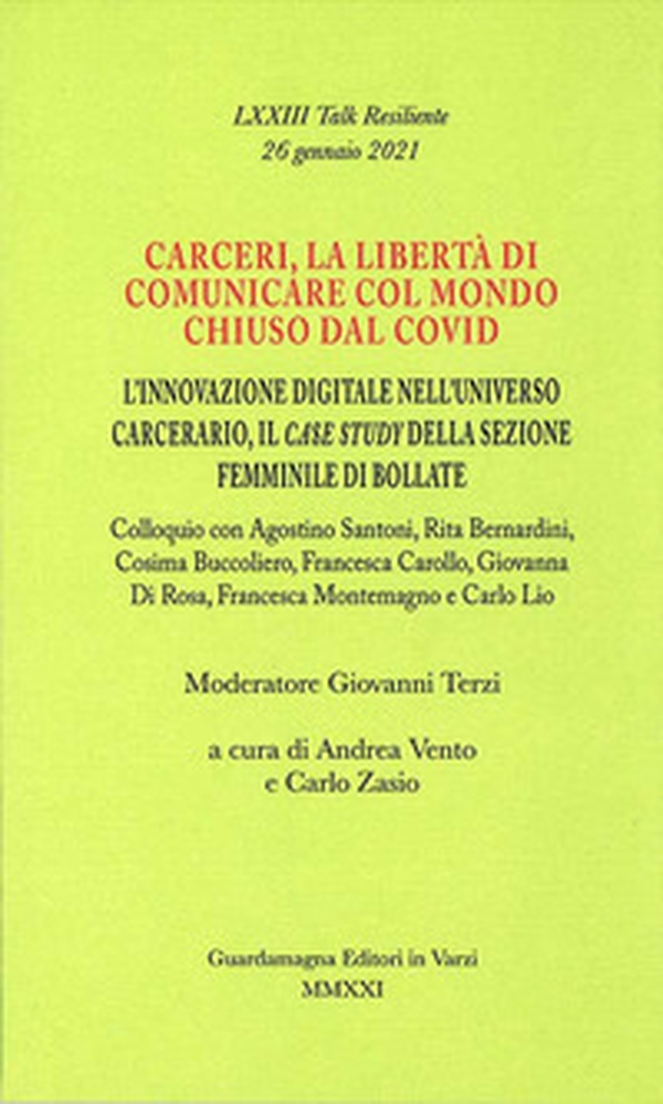 Carceri, la libertà di comunicare col mondo chiuso dal Covid. L'innovazione digitale nell'universo carcerario, il case study della sezione femminile di Bollate - Librerie.coop Carceri, la libertà di comunicare col mondo chiuso dal Covid. L'innovazione digitale nell'universo carcerario, il case study della sezione femminile di Bollate - Librerie.coop