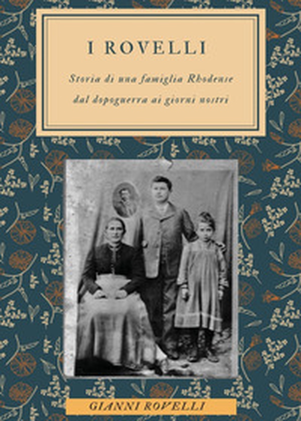 I Rovelli. Storia di una famiglia Rhodense dal dopoguerra ai giorni nostri - Librerie.coop