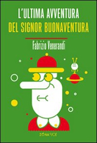 L'ultima avventura del signor Buonaventura - Librerie.coop
