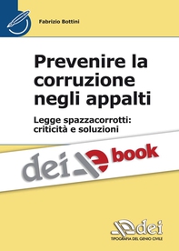 Prevenire la corruzione negli appalti - Legge spazzacorrotti: criticità e soluzioni - Librerie.coop Prevenire la corruzione negli appalti - Legge spazzacorrotti: criticità e soluzioni - Librerie.coop