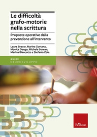 Le difficoltà grafo-motorie nella scrittura. Proposte operative dalla prevenzione all'intervento - Librerie.coop