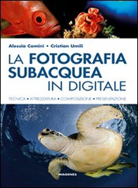 La fotografia subacquea in digitale - Librerie.coop La fotografia subacquea in digitale - Librerie.coop