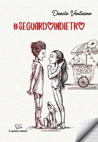 #Seguardoindietro - Librerie.coop