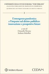 L'emergenza pandemica e l'impatto sul diritto pubblico: innovazione e prospettive future - Librerie.coop