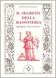 Il segreto della massoneria. Dietro il velo di Maya - Librerie.coop Il segreto della massoneria. Dietro il velo di Maya - Librerie.coop
