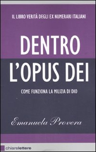 Dentro l'Opus Dei. Come funziona la milizia di Dio - Librerie.coop Dentro l'Opus Dei. Come funziona la milizia di Dio - Librerie.coop