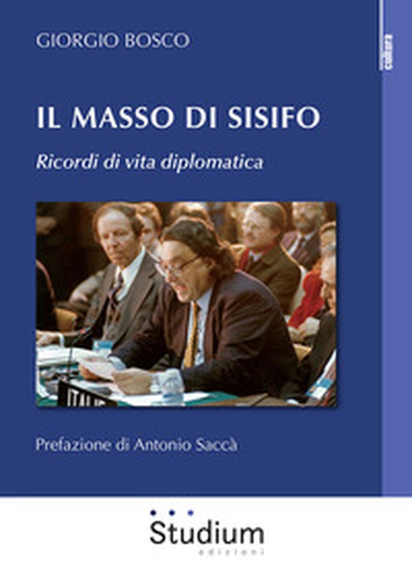 Il masso di Sisifo. Ricordi di vita diplomatica - Librerie.coop Il masso di Sisifo. Ricordi di vita diplomatica - Librerie.coop