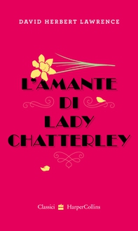 L'amante di Lady Chatterley - Librerie.coop L'amante di Lady Chatterley - Librerie.coop