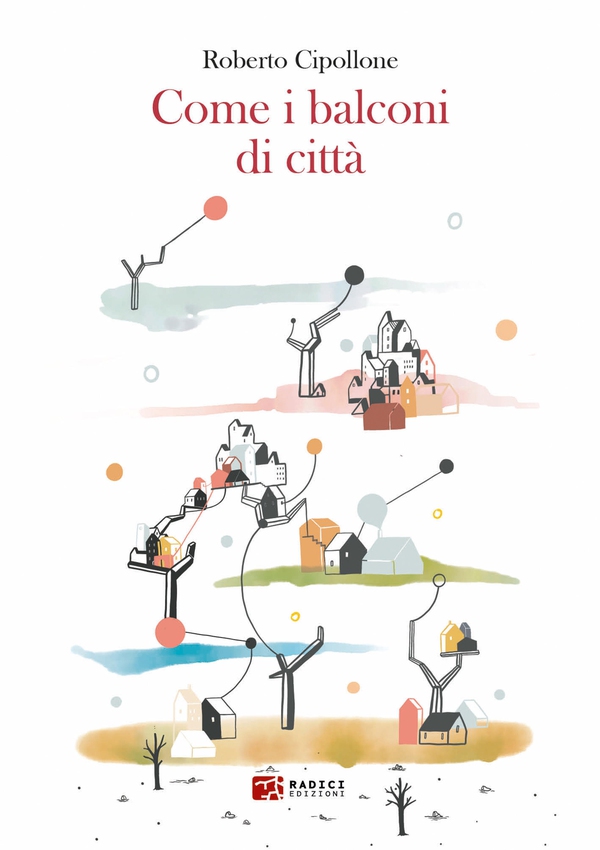 Come i balconi di città - Librerie.coop Come i balconi di città - Librerie.coop