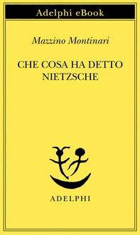 Che cosa ha detto Nietzsche - Librerie.coop