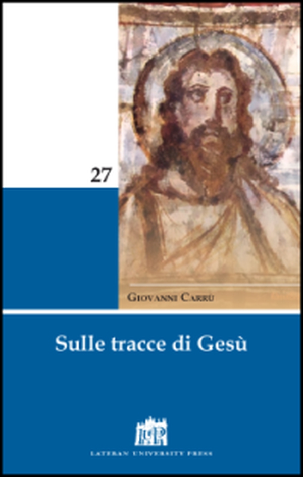 Sulle tracce di Gesù - Librerie.coop Sulle tracce di Gesù - Librerie.coop
