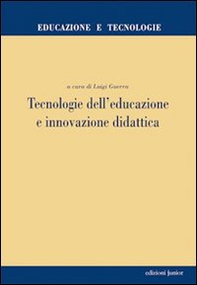 Tecnologie dell'educazione e innovazione didattica - Librerie.coop Tecnologie dell'educazione e innovazione didattica - Librerie.coop