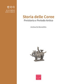 Storia delle Coree. Preistoria e periodo antico - Librerie.coop