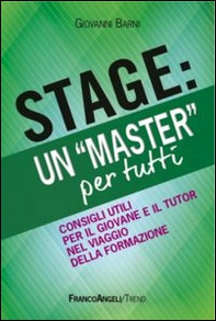 Stage: un «Master» per tutti. Consigli utili per il giovanne e il tutor nel viaggio della formazione - Librerie.coop