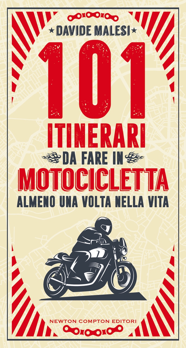 101 itinerari da fare in motocicletta almeno una volta nella vita - Librerie.coop 101 itinerari da fare in motocicletta almeno una volta nella vita - Librerie.coop