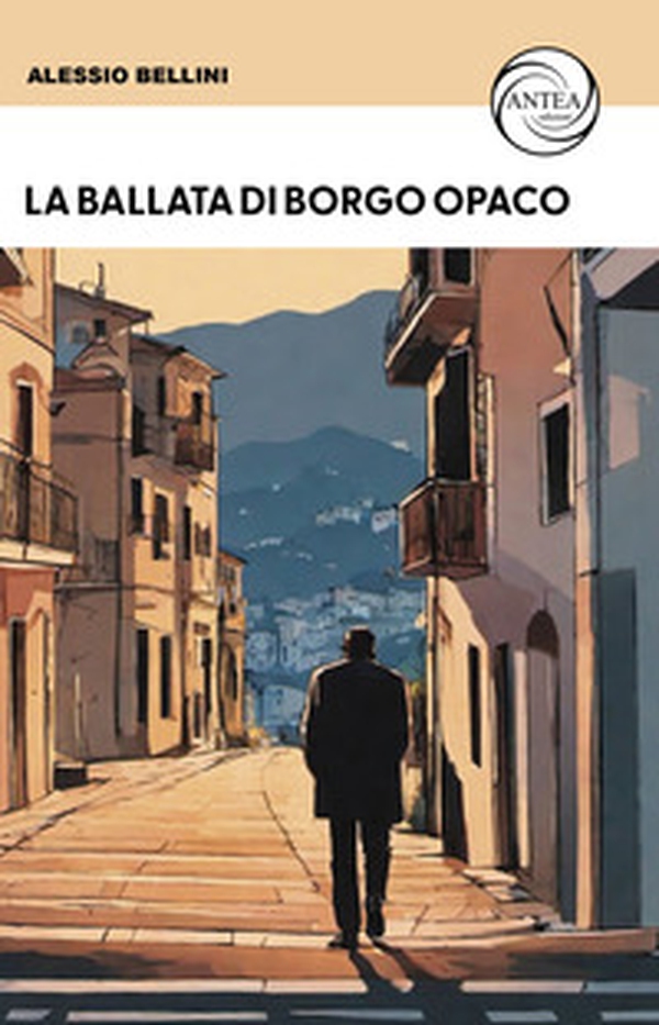 La ballata di Borgo Opaco - Librerie.coop La ballata di Borgo Opaco - Librerie.coop