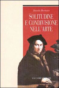 Solitudine e condivisione nell'arte - Librerie.coop Solitudine e condivisione nell'arte - Librerie.coop