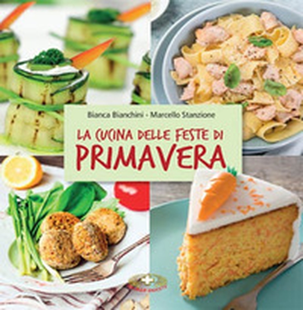 La cucina delle feste di primavera. Cibi e tradizioni della Pasqua nel mondo - Librerie.coop La cucina delle feste di primavera. Cibi e tradizioni della Pasqua nel mondo - Librerie.coop