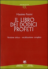 Il libro dei dodici profeti. Vocalizzazione completa. Ediz. siriaca - Librerie.coop