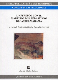 L'affresco con il martirio di San Sebastiano di Castel Madama - Librerie.coop L'affresco con il martirio di San Sebastiano di Castel Madama - Librerie.coop