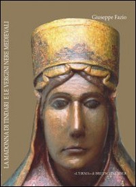 La madonna di Tindari e le vergini nere medievali - Librerie.coop