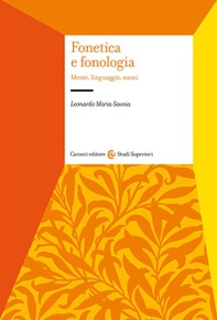 Fonetica e fonologia. Mente, linguaggio, suoni - Librerie.coop