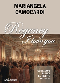 Regency I love you - Librerie.coop Regency I love you - Librerie.coop