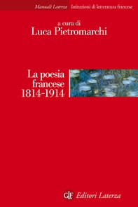 La poesia francese 1814-1914 - Librerie.coop