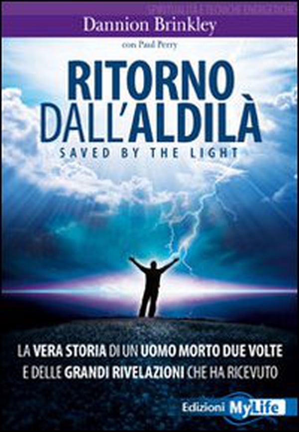 Ritorno dall'aldilà. Saved by the light. La vera storia di un uomo morto due volte e delle grandi rivelazioni che ha ricevuto - Librerie.coop Ritorno dall'aldilà. Saved by the light. La vera storia di un uomo morto due volte e delle grandi rivelazioni che ha ricevuto - Librerie.coop