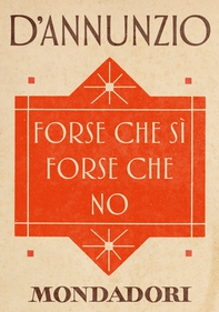 Forse che sì forse che no (e-Meridiani Mondadori) - Librerie.coop