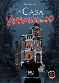 La Casa Vermiglio - Librerie.coop La Casa Vermiglio - Librerie.coop