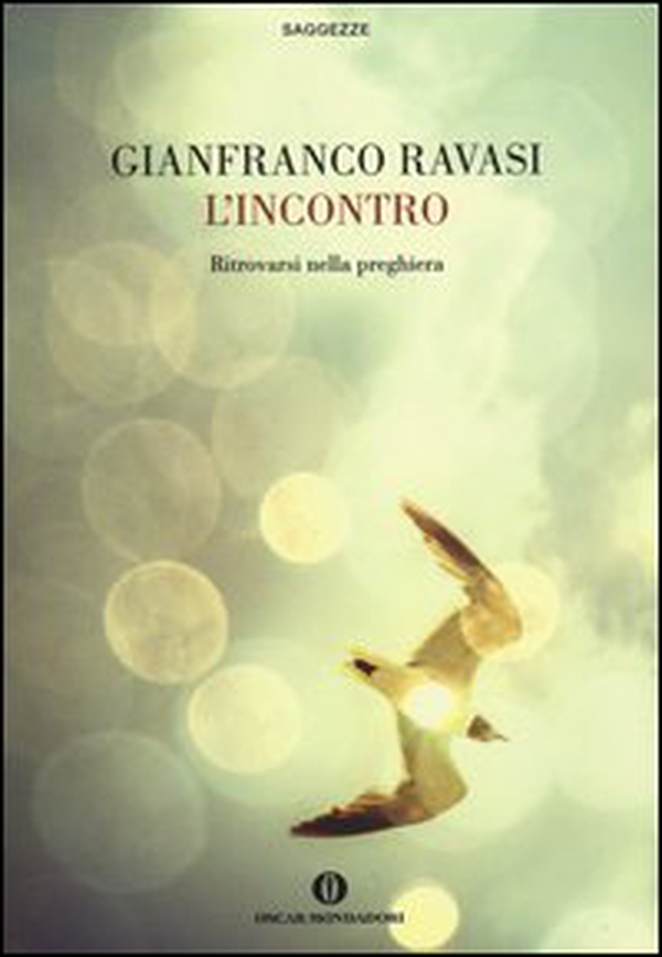 L'incontro. Ritrovarsi nella preghiera - Librerie.coop L'incontro. Ritrovarsi nella preghiera - Librerie.coop