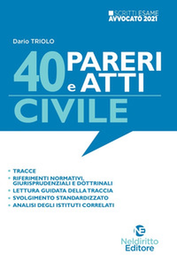 40 pareri e atti. Civile. Per l'esame scritto di avvocato 2021/2022 - Librerie.coop 40 pareri e atti. Civile. Per l'esame scritto di avvocato 2021/2022 - Librerie.coop
