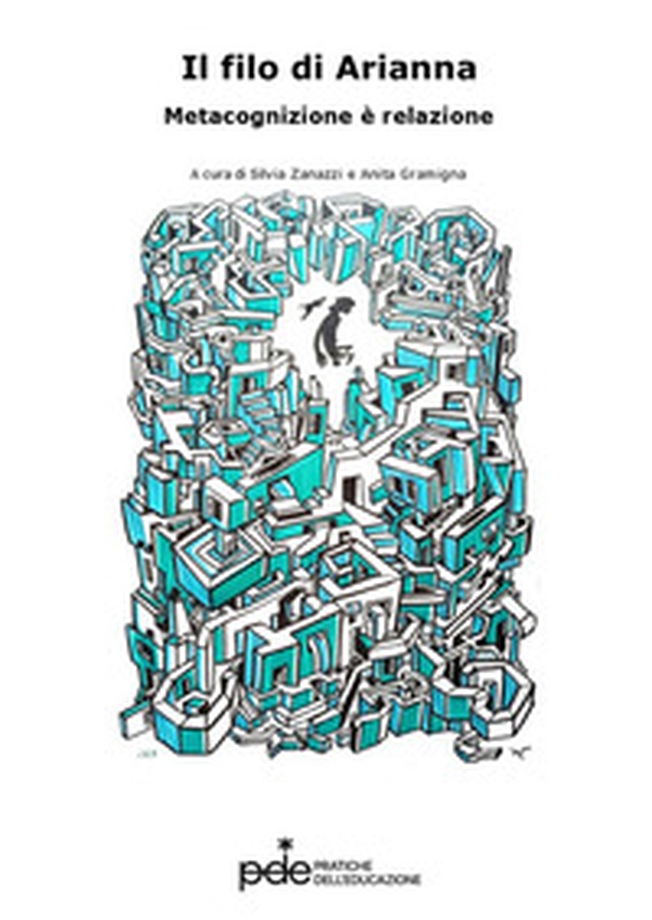 il filo di Arianna. Metacognizione è relazione - Librerie.coop il filo di Arianna. Metacognizione è relazione - Librerie.coop