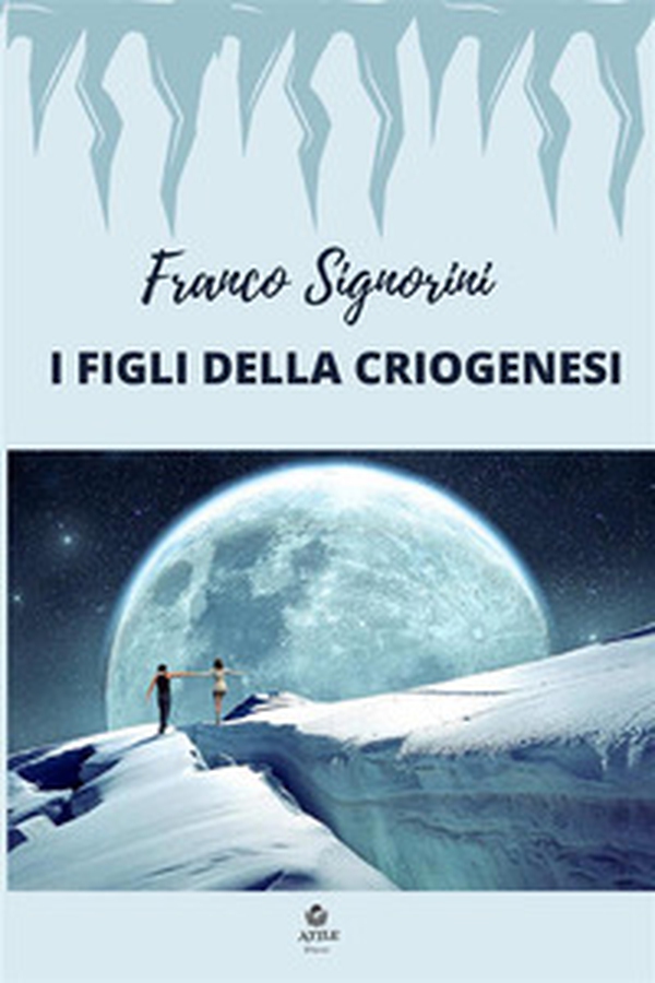 I figli della criogenesi - Librerie.coop I figli della criogenesi - Librerie.coop