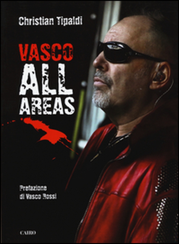 Vasco All Areas - Librerie.coop Vasco All Areas - Librerie.coop