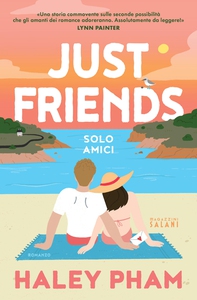 Just Friends. Solo amici - Librerie.coop