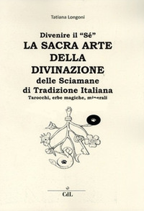 La sacra arte della divinazione - Librerie.coop La sacra arte della divinazione - Librerie.coop