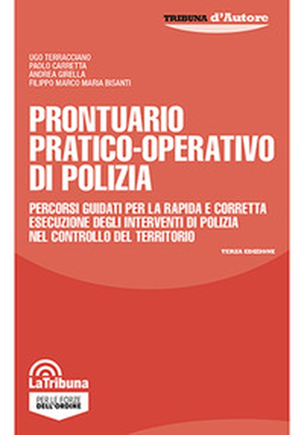 Prontuario pratico-operativo di polizia. Percorsi guidati per la rapida e corretta esecuzione degli interventi di polizia nel controllo del territorio - Librerie.coop Prontuario pratico-operativo di polizia. Percorsi guidati per la rapida e corretta esecuzione degli interventi di polizia nel controllo del territorio - Librerie.coop