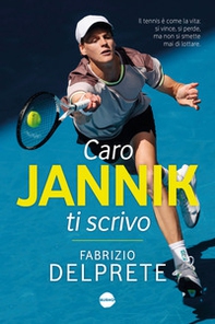 Caro Jannik ti scrivo - Librerie.coop Caro Jannik ti scrivo - Librerie.coop