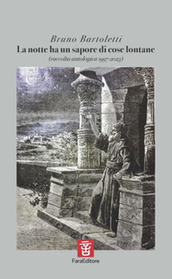 La notte ha un sapore di cose lontane (raccolta antologica 1997-2023) - Librerie.coop La notte ha un sapore di cose lontane (raccolta antologica 1997-2023) - Librerie.coop