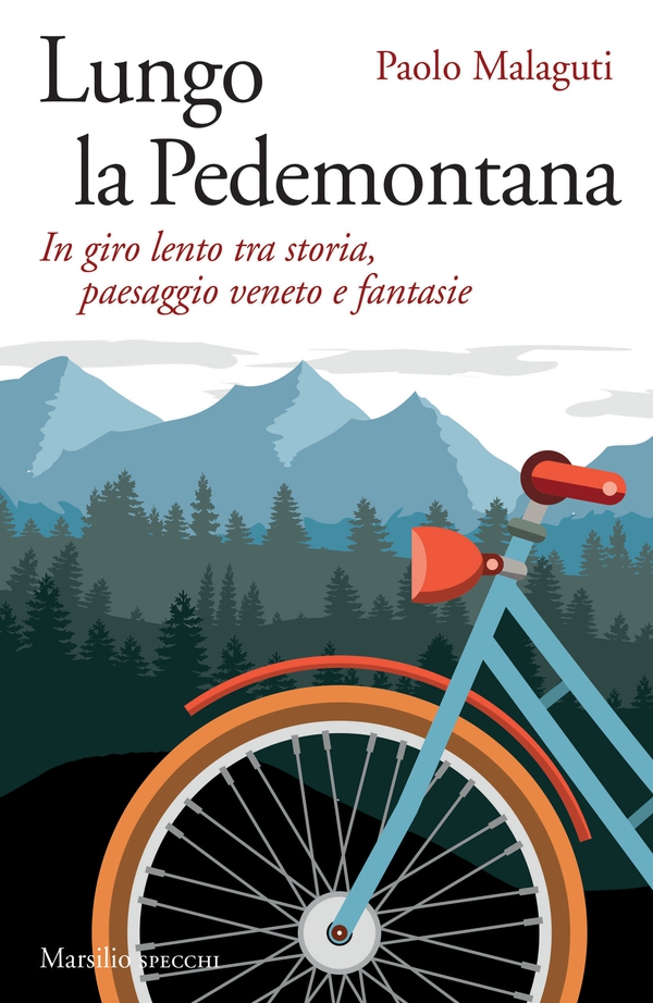 Lungo la Pedemontana - Librerie.coop Lungo la Pedemontana - Librerie.coop