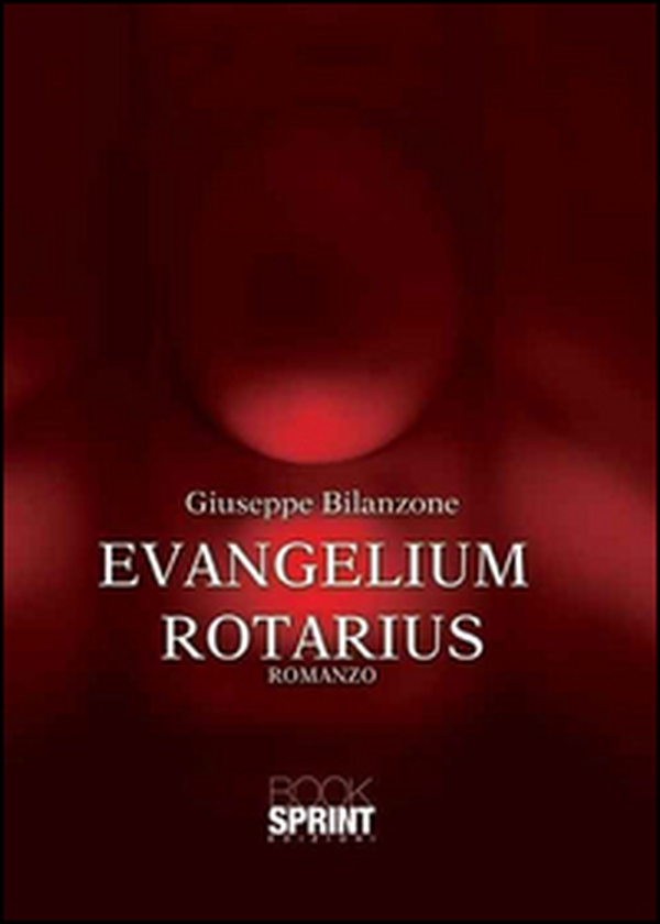 Evangelium Rotarius - Librerie.coop Evangelium Rotarius - Librerie.coop