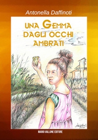 Una gemma dagli occhi ambrati - Librerie.coop