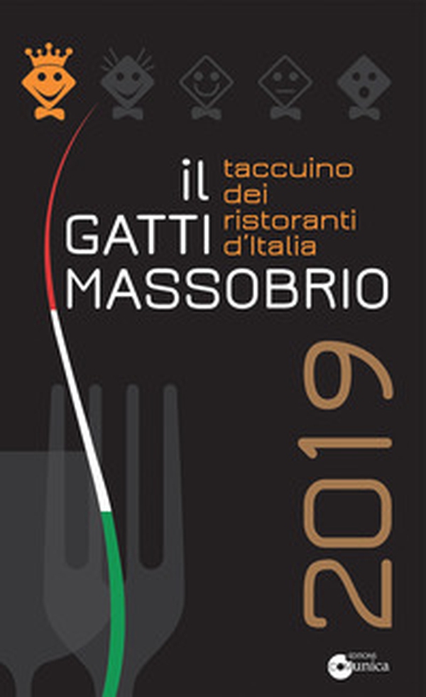 Il Gatti Massobrio 2019. Taccuino dei ristoranti d'Italia - Librerie.coop Il Gatti Massobrio 2019. Taccuino dei ristoranti d'Italia - Librerie.coop