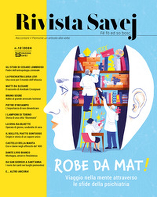 Rivista Savej. Raccontare il Piemonte un articolo alla volta - Vol. 12 - Librerie.coop Rivista Savej. Raccontare il Piemonte un articolo alla volta - Vol. 12 - Librerie.coop
