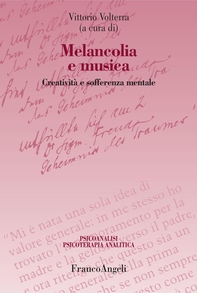 Melancolia e musica. Creatività e sofferenza mentale - Librerie.coop