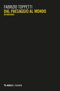 Dal paesaggio al mondo. Un breviario - Librerie.coop