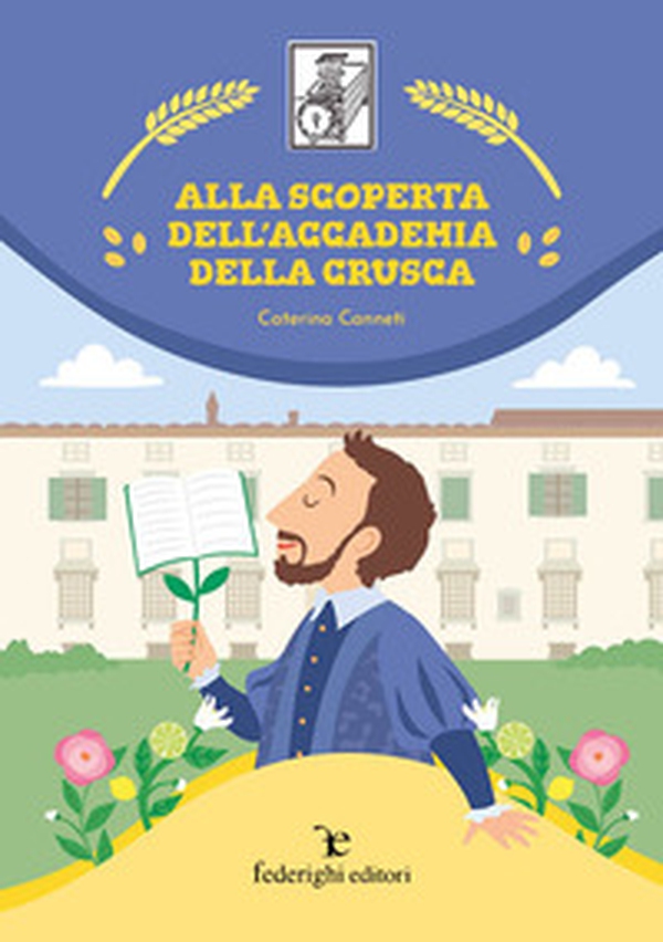 Alla scoperta dell'Accademia della Crusca - Librerie.coop Alla scoperta dell'Accademia della Crusca - Librerie.coop