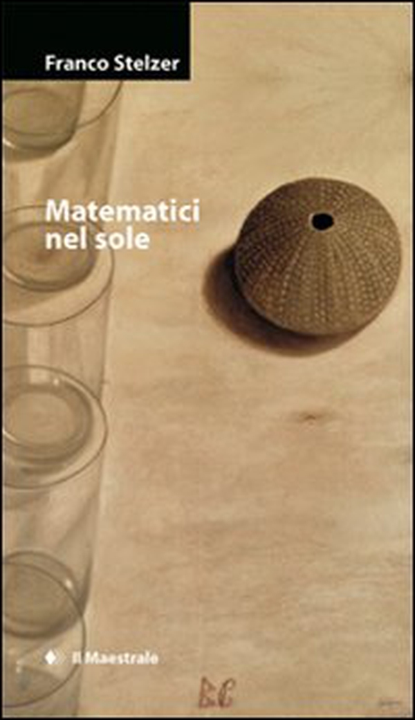 Matematici nel sole - Librerie.coop Matematici nel sole - Librerie.coop